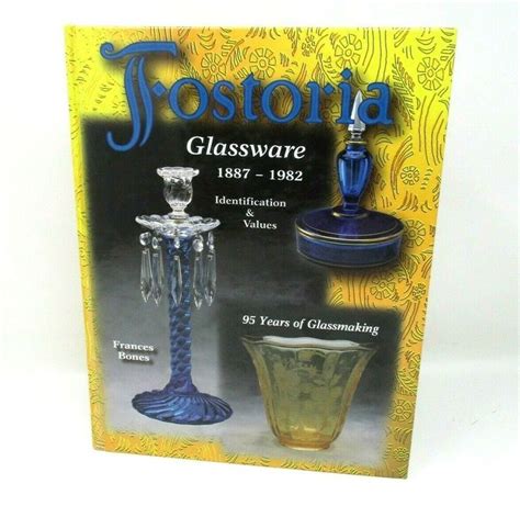 Covers more than 100 dierent patterns, from Adam to Windsor, and includes color variations for most pieces. . Fostoria glass value guide